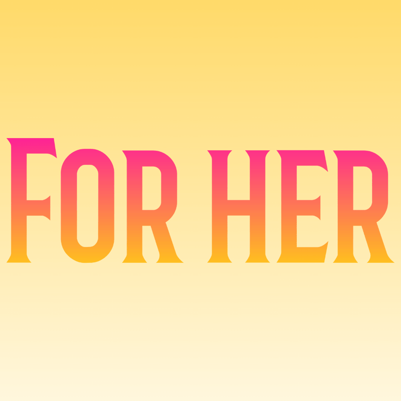 FOR HER